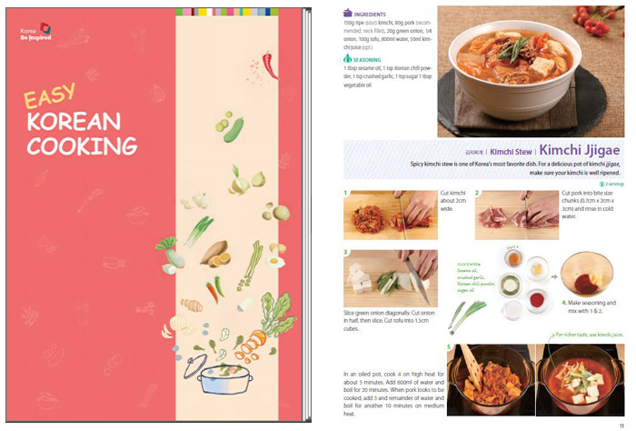 (From left) The cover of the e-book version of “Easy Korean Cooking,” a cookbook that introduces recipes of popular Korean dishes, published by the KTO; In the above recipe, “Easy Korean Cooking” tells the reader how to make <i>kimchi jjigae,</i> a spicy kimchi and pork stew, with detailed photos of each step.