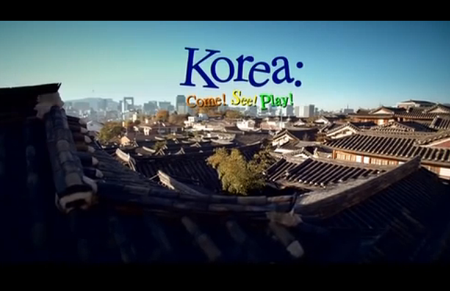 KOREA : Come! See! Play!