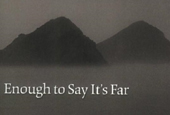 Korean poems in English: ‘Enough to Say It’s Far’