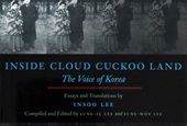 Korean Literature in English : 'Inside Cloud Cuckoo Land' - Posthumous works of Lee I...