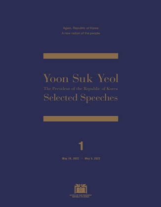 Yoon Suk Yeol President of the Republic of Korea Selected Speeches 1