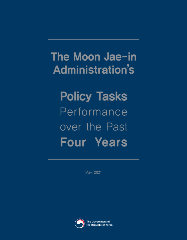 The Moon Jae-in Administration’s Policy Tasks Performance over the Past Four Years