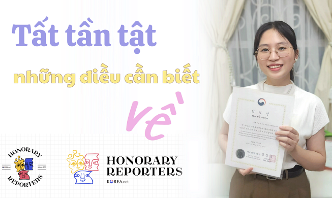 Tất tần tật những điều cần biết về Phóng viên danh dự Korea.net