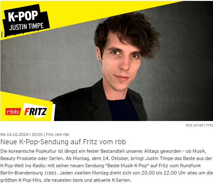 Radio Fritz, a music station of RBB (Berlin-Brandenburg Broadcasting), airs Germany's first program exclusively for K-pop every other Monday. (RBB's official website)  