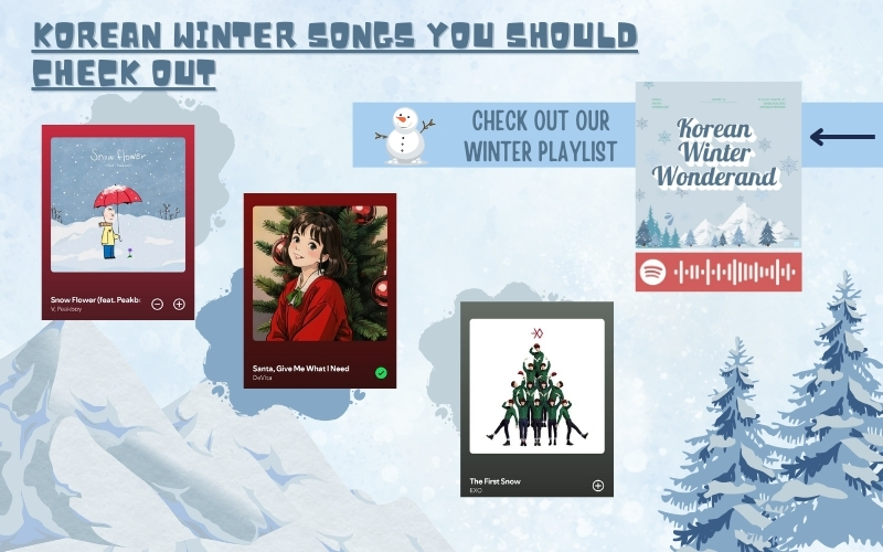 Some Christmas songs made by Korean artists, make sure to check out the playlist made specially for this article! 