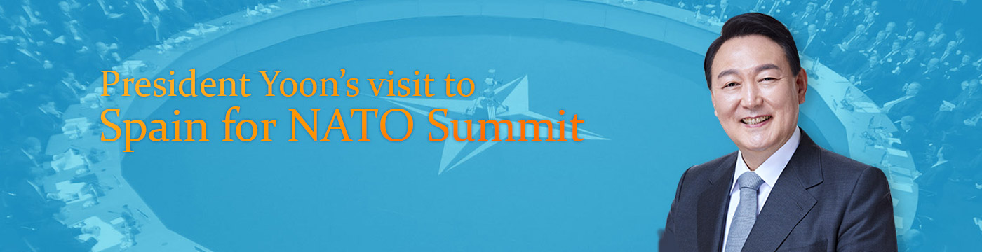 President Yoon’s visit to Spain for NATO Summit