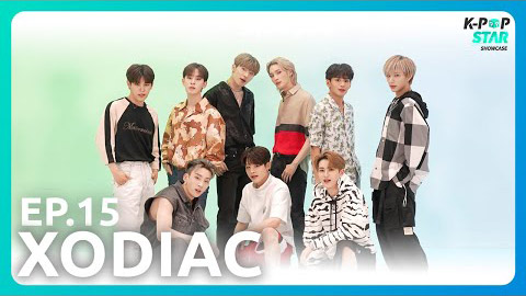 [K-POP Star Showcase] Constellations in the Sky⛅| Ep.15 XODIAC