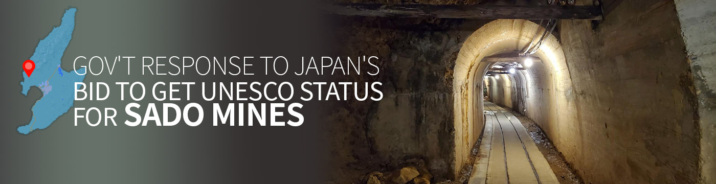 Gov't response to Japan's bid to get UNESCO status for Sado mines